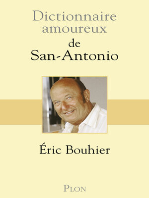 cover image of Dictionnaire amoureux de San Antonio